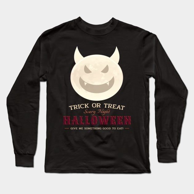 Halloween Give Me Something Good To Eat Trick Or Treat Long Sleeve T-Shirt by potch94